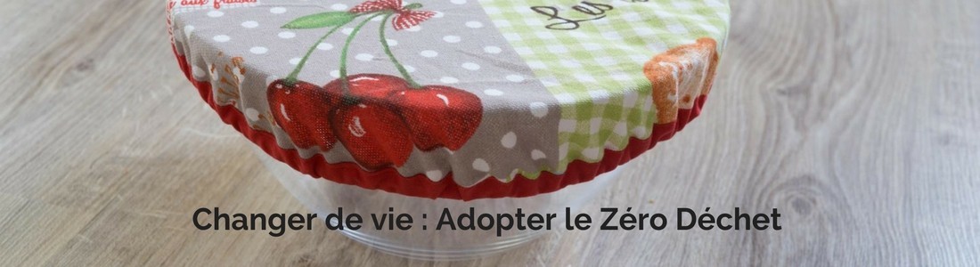 Changer de vie - Adopter le Zéro Déchet